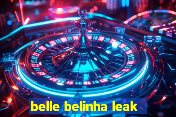 belle belinha leak